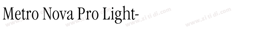 Metro Nova Pro Light字体转换 Metro Nova Pro Light字体转换
